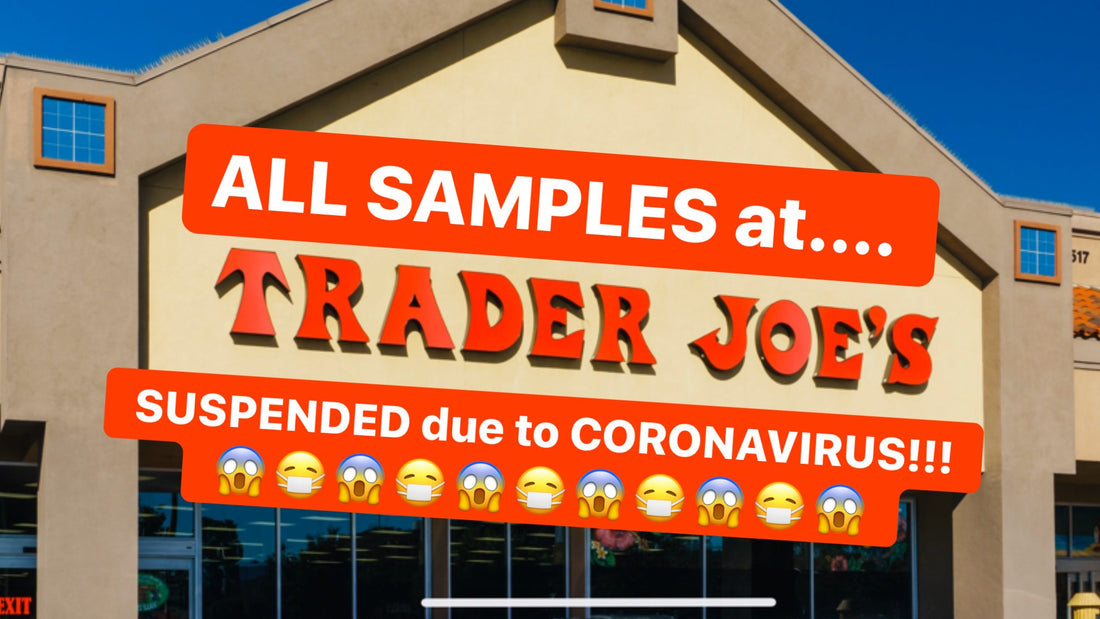 Trader Joe's is Suspending All Sampling due to Coronavirus
