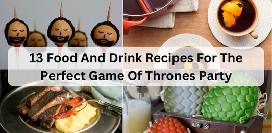 13 Food And Drink Recipes For The Perfect Game Of Thrones Party